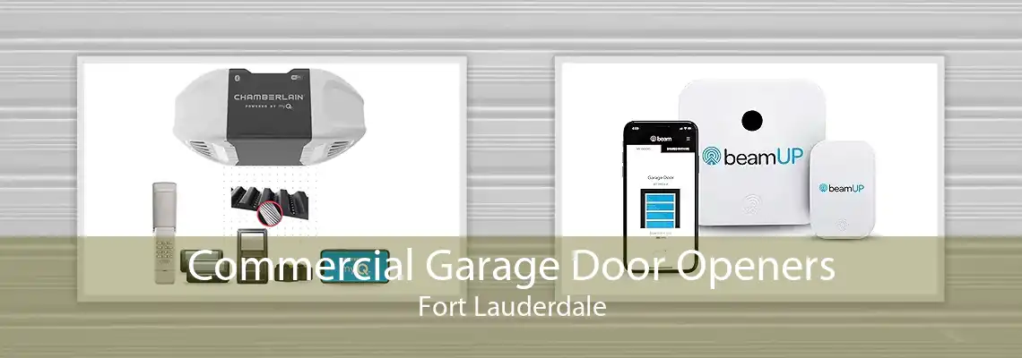Commercial Garage Door Openers Fort Lauderdale