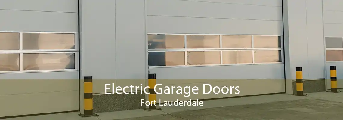 Electric Garage Doors Fort Lauderdale