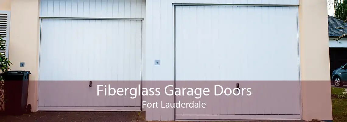 Fiberglass Garage Doors Fort Lauderdale
