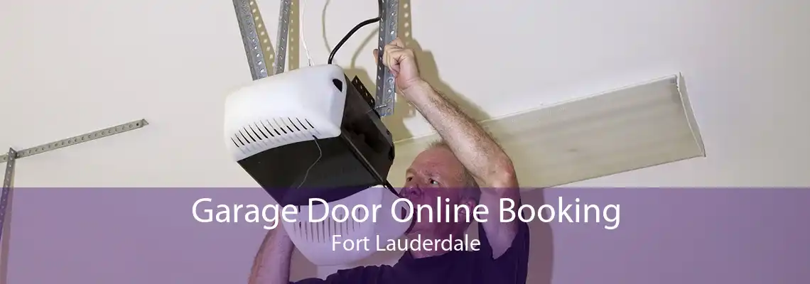 Garage Door Online Booking Fort Lauderdale
