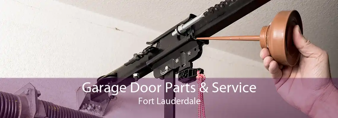 Garage Door Parts & Service Fort Lauderdale