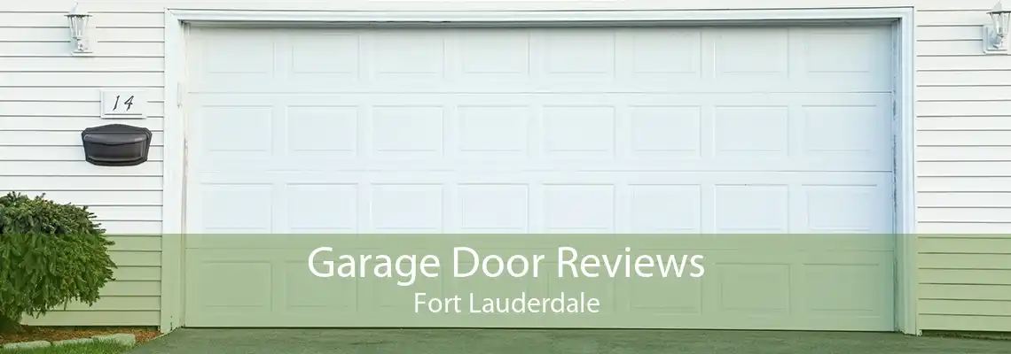 Garage Door Reviews Fort Lauderdale