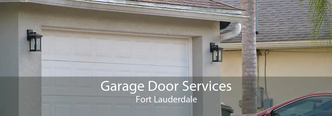 Garage Door Services Fort Lauderdale