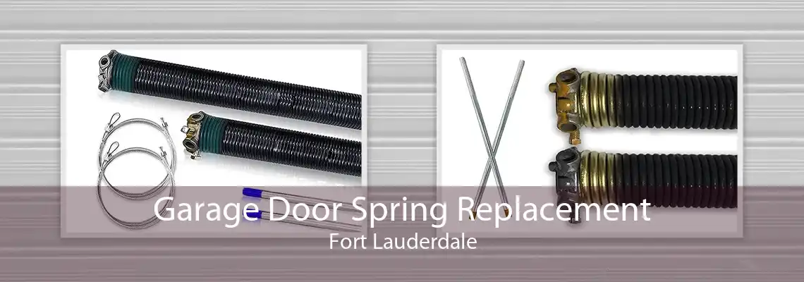 Garage Door Spring Replacement Fort Lauderdale