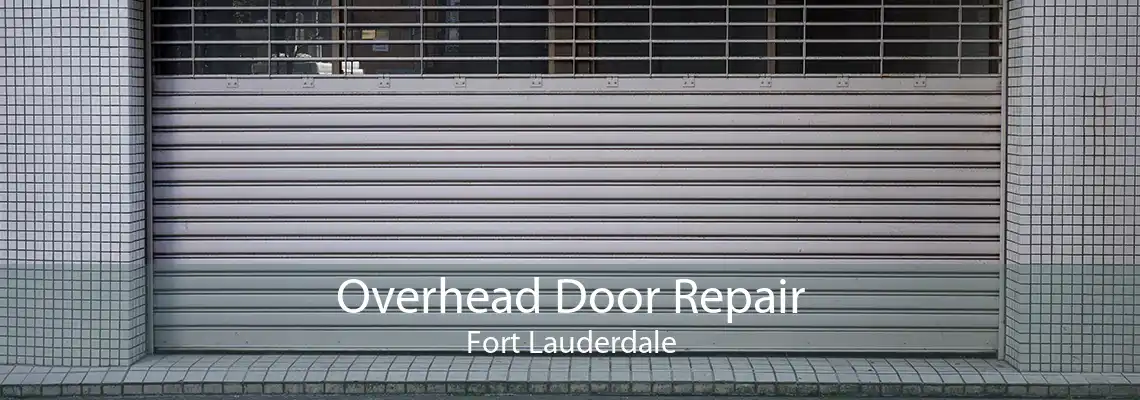 Overhead Door Repair Fort Lauderdale