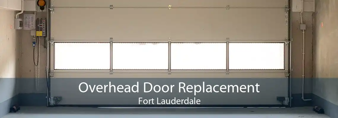 Overhead Door Replacement Fort Lauderdale