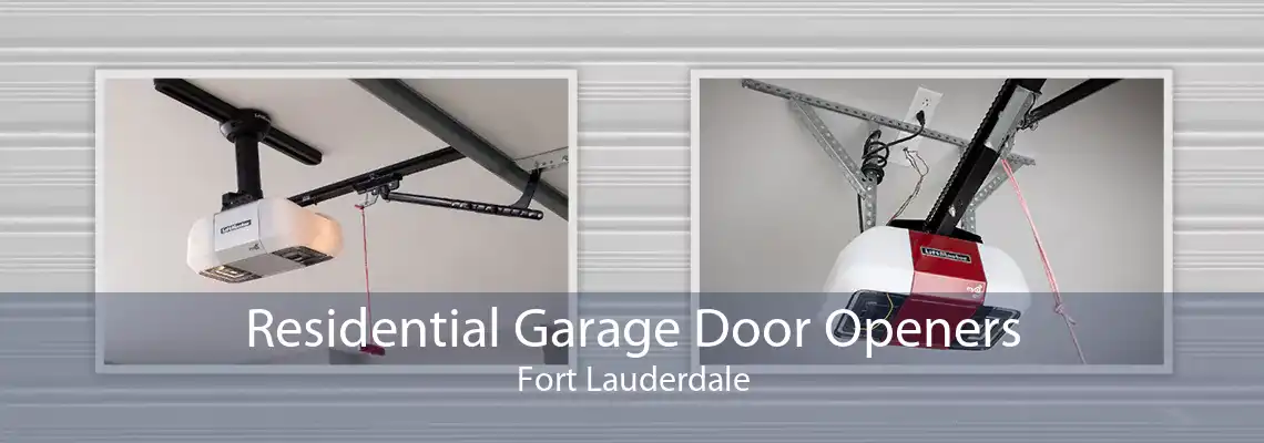 Residential Garage Door Openers Fort Lauderdale
