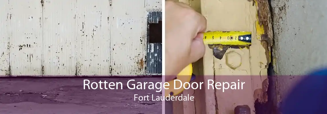 Rotten Garage Door Repair Fort Lauderdale