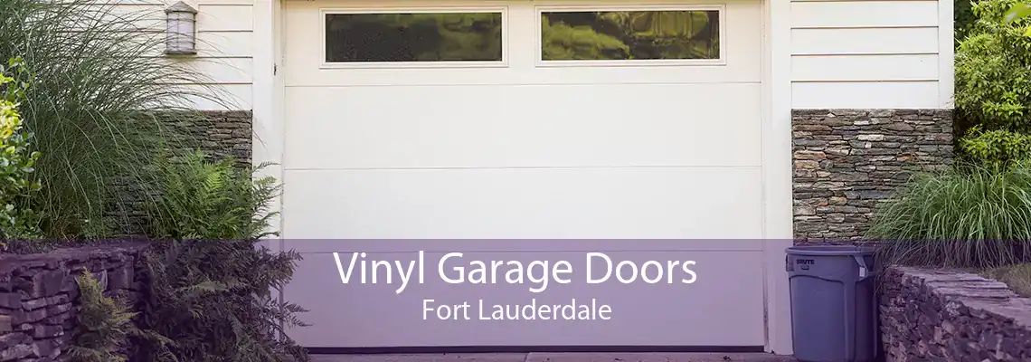 Vinyl Garage Doors Fort Lauderdale